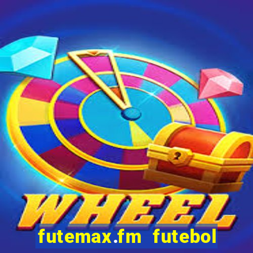 futemax.fm futebol ao vivo